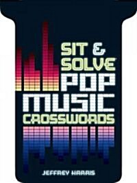 Sit & Solve(r) Pop Music Crosswords (Paperback)