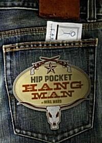 Hip Pocket Hangman (Paperback, CSM)