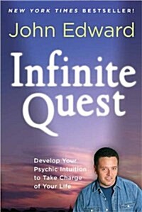 Infinite Quest: Develop Your Psychic Intuition to Take Charge of Your Life (Paperback)