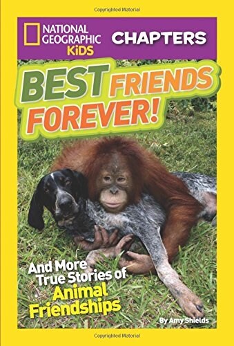 Best Friends Forever!: And More True Stories of Animal Friendships (Paperback)