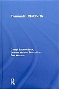 Traumatic Childbirth (Hardcover, New)