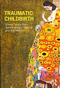 Traumatic Childbirth (Paperback, New)