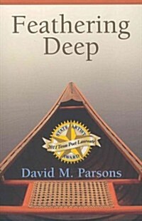 Feathering Deep (Paperback)