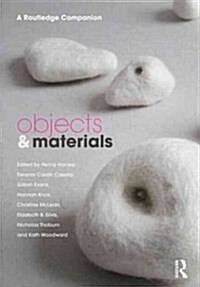Objects and Materials : A Routledge Companion (Hardcover)
