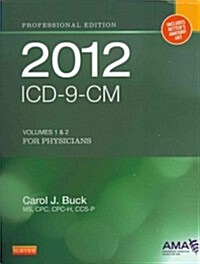 ICD-9-CM 2012 for Physicians, Volumes 1 and 2 / HCPCS 2011 Level II / CPT 2012 (Paperback, 1st, PCK, Spiral)