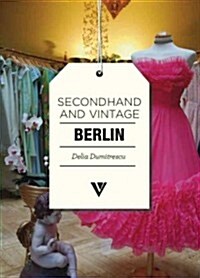 Secondhand & Vintage Berlin (Paperback)