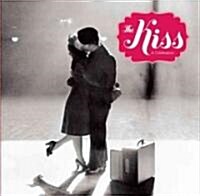The Kiss: A Celebration (Hardcover)