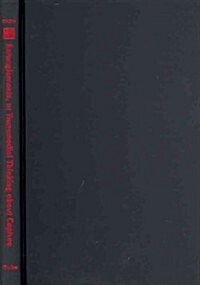 Entanglements, or Transmedial Thinking About Capture (Hardcover)