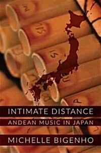 Intimate Distance: Andean Music in Japan (Paperback)