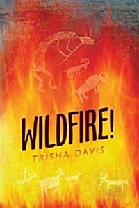 Wildfire! (Paperback)