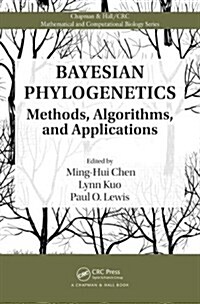 Bayesian Phylogenetics: Methods, Algorithms, and Applications (Hardcover)