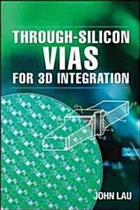 Through-Silicon Vias for 3D Integration (Hardcover)