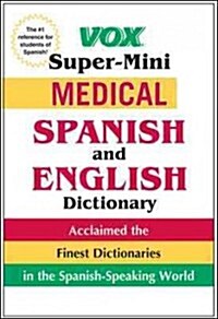 Vox Super-Mini Medical Spanish and English Dictionary (Paperback, 3)