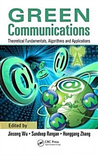 Green Communications: Theoretical Fundamentals, Algorithms, and Applications (Hardcover)