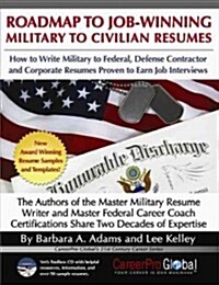 Roadmap to Job-Winning Military to Civilian Resumes (Paperback, New)
