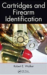 Cartridges and Firearm Identification (Hardcover)