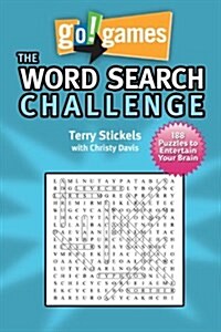 Go!games the Word Search Challenge: 188 Entertain Your Brain Puzzles (Paperback)