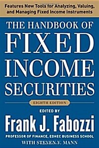 The Handbook of Fixed Income Securities, Eighth Edition (Hardcover, 8, Revised)