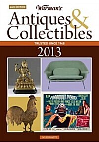 Warmans Antiques & Collectibles 2013 (Paperback, 46th)