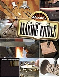 Blades Guide to Making Knives (Paperback, 2, Revised)