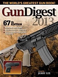 Gun Digest 2013 (Paperback, 67th)