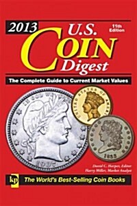 U.S. Coin Digest 2013 (Hardcover, 11th, Spiral)