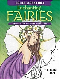 Enchanting Fairies Color (Paperback, CLR, CSM, Special)