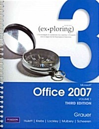 Exploring Microsoft Office 2007 / Prentice Hall IT PHIT Tips / 1 GB Flash Drive (Paperback, 3rd, PCK, Spiral)