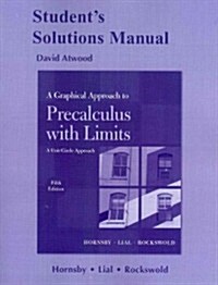 Student Solutions Manual for a Graphical Approach to Precalculus with Limits: A Unit Circle Approach, a (Paperback, 5, Revised)