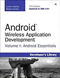 Android Wireless Application Development, Volume 1: Android Essentials (Paperback, 3)