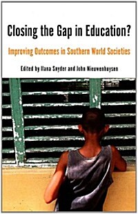 Closing the Gap in Education?: Improving Outcomes in Southern World Societies (Paperback)