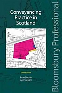 Conveyancing Practice in Scotland: Sixth Edition (Paperback, 6, Revised)