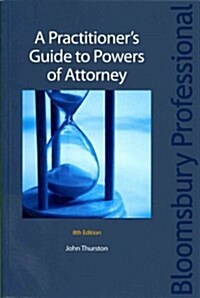 A Practitioners Guide to Powers of Attorney (Paperback, 8 Revised edition)