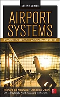 Airport Systems, Second Edition: Planning, Design and Management (Hardcover, 2)