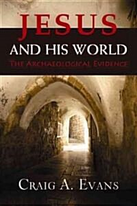 Jesus and His World: The Archaeological Evidence (Hardcover)