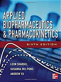 Applied Biopharmaceutics & Pharmacokinetics, Sixth Edition (Hardcover, 6, Revised)