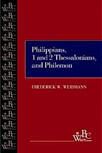 Philippians, First and Second Thessalonians, and Philemon (Paperback)