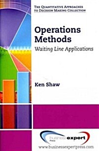 Operations Methods: Waiting Line Applications (Paperback)