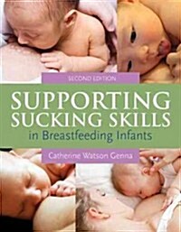 Supporting Sucking Skills in Breastfeeding Infants (Paperback, 2, Revised)