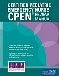 Certified Pediatric Emergency Nurse (Cpen) Review Manual (Paperback, New)