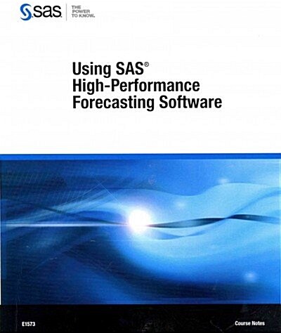 Using SAS High-Performance Forecasting Software (Paperback)