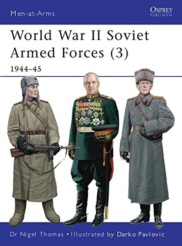 World War II Soviet Armed Forces (3) : 1944–45 (Paperback)