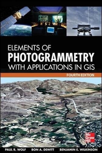 Elements of Photogrammetry with Application in GIS, Fourth Edition (Hardcover, 4)