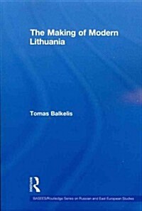 The Making of Modern Lithuania (Paperback)
