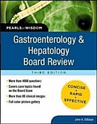 Gastroenterology and Hepatology Board Review: Pearls of Wisdom, Third Edition (Paperback, 3)