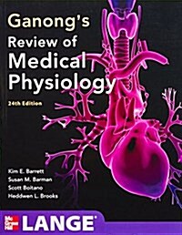 Ganongs Review of Medical Physiology (Paperback, 24)