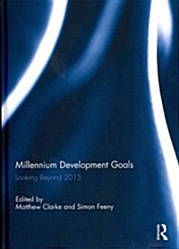 Millennium Development Goals : Looking Beyond 2015 (Hardcover)