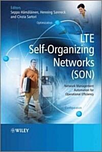 LTE Self-Organizing Networks (SON): Network Management Automation for Operational Efficiency (Hardcover)