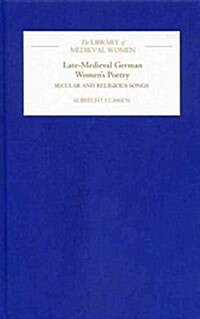 Late-medieval German Womens Poetry : Secular and Religious Songs (Paperback)