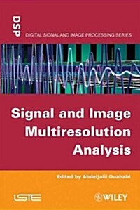 Signal and Image Multiresolution Analysis (Hardcover)